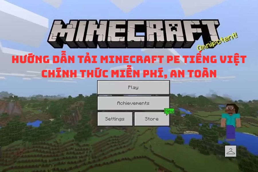 Hướng dẫn tải Minecraft PE Tiếng Việt