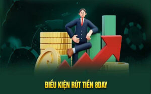 Rút tiền 8day – Hướng dẫn chi tiết, nhanh chóng và an toàn cho mọi người chơi